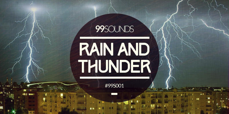 雨と雷の環境音を収録した無料サンプルパック「Rain And Thunder」