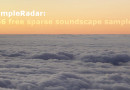 幻想的な雰囲気のサウンドスケープ系サンプルが収録された無料サンプルパック『366 free sparse soundscape samples』