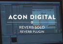 Acon Digitalが超シンプルな無料リバーブプラグイン『Reverb SOLO』をリリース